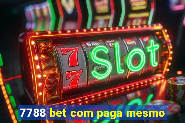 7788 bet com paga mesmo